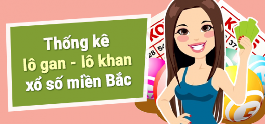 Cách bắt lô gan miền Bắc đúng chuẩn nhất